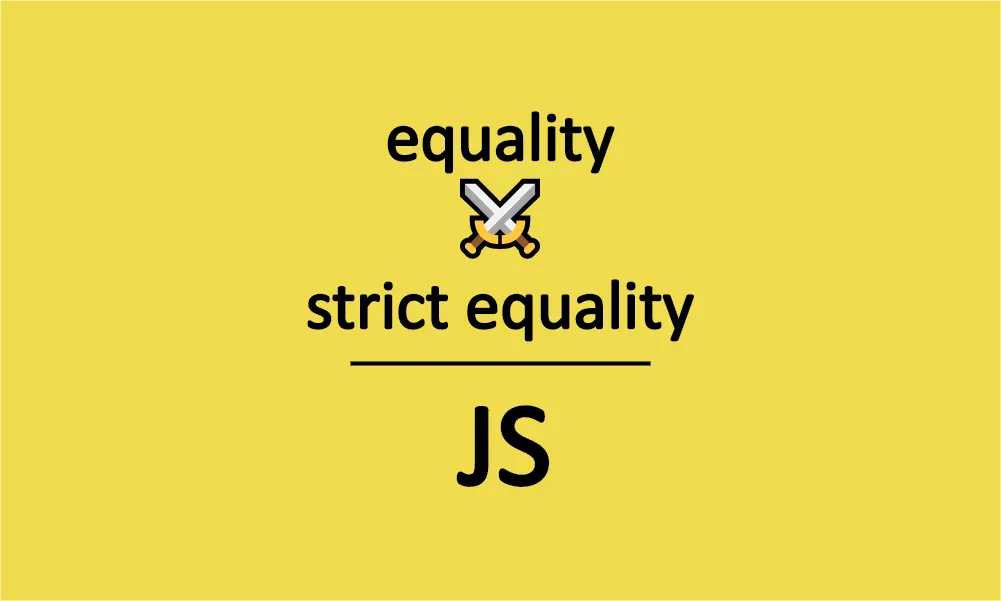 Equality: == vs ===